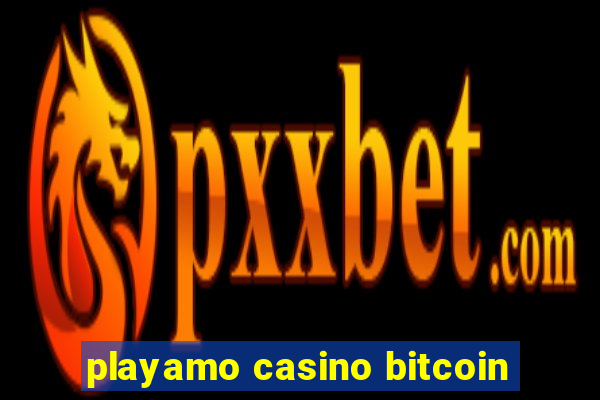 playamo casino bitcoin