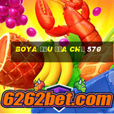 Boya Đấu Địa Chủ 570