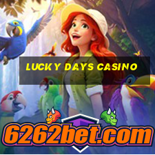 lucky days casino