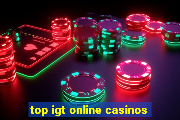 top igt online casinos