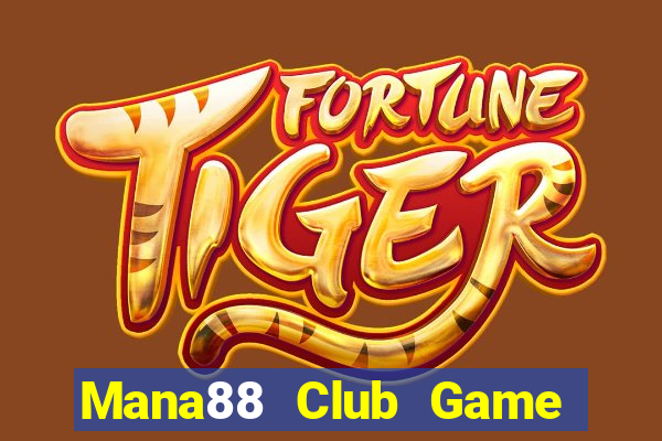 Mana88 Club Game Bài Quốc Tế