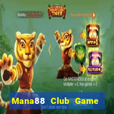 Mana88 Club Game Bài Quốc Tế