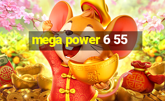 mega power 6 55