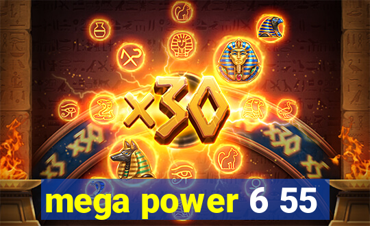 mega power 6 55