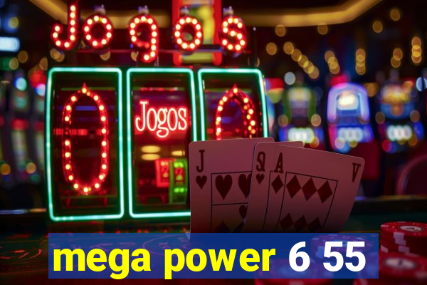 mega power 6 55