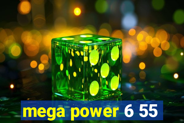 mega power 6 55