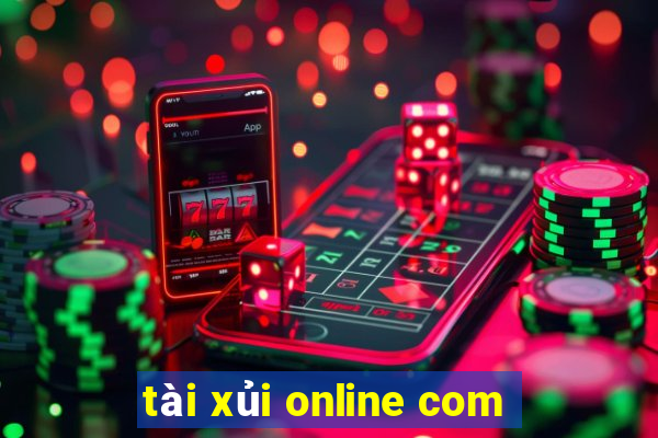 tài xủi online com