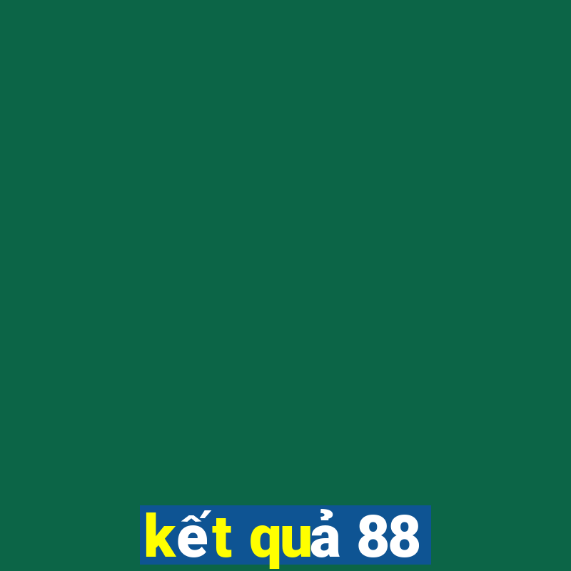 kết quả 88