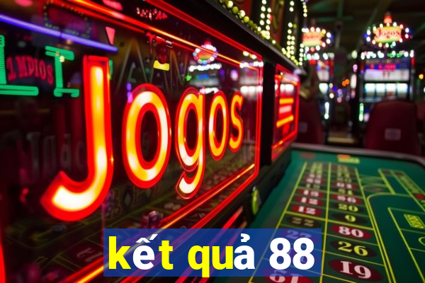 kết quả 88