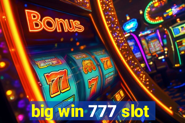 big win 777 slot