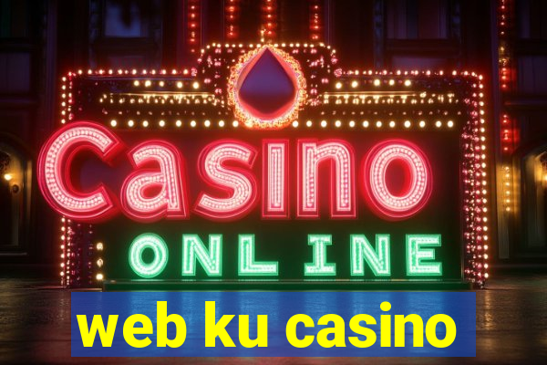 web ku casino