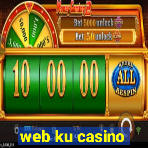 web ku casino