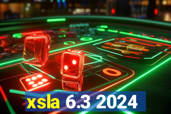 xsla 6.3 2024