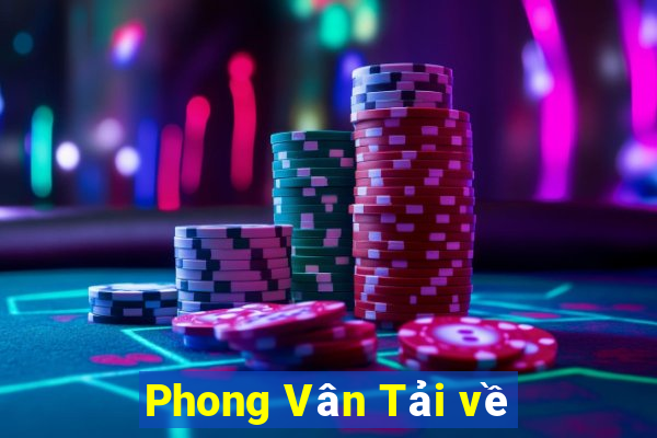 Phong Vân Tải về