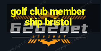 golf club membership bristol