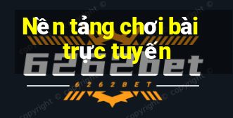 Nền tảng chơi bài trực tuyến