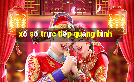 xổ số trực tiếp quảng bình