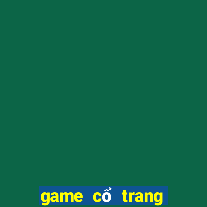 game cổ trang trung quốc offline