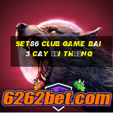 Set86 Club Game Bài 3 Cây Đổi Thưởng