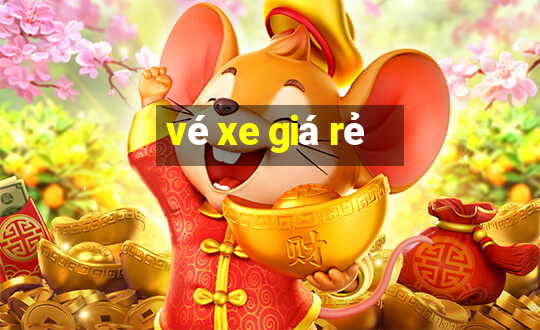 vé xe giá rẻ