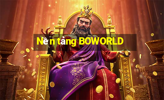 Nền tảng BOWORLD