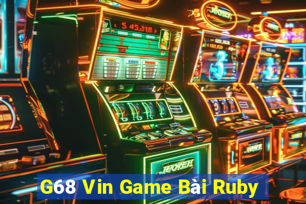 G68 Vin Game Bài Ruby