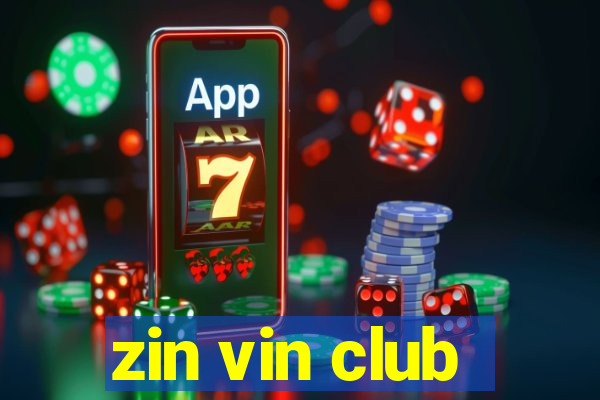 zin vin club