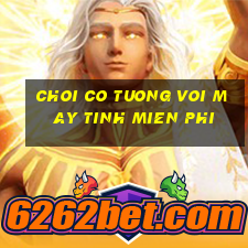 choi co tuong voi may tinh mien phi