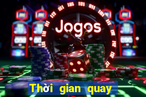 Thời gian quay số xổ số thừa thiên huế