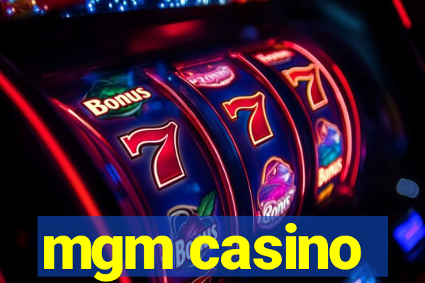 mgm casino