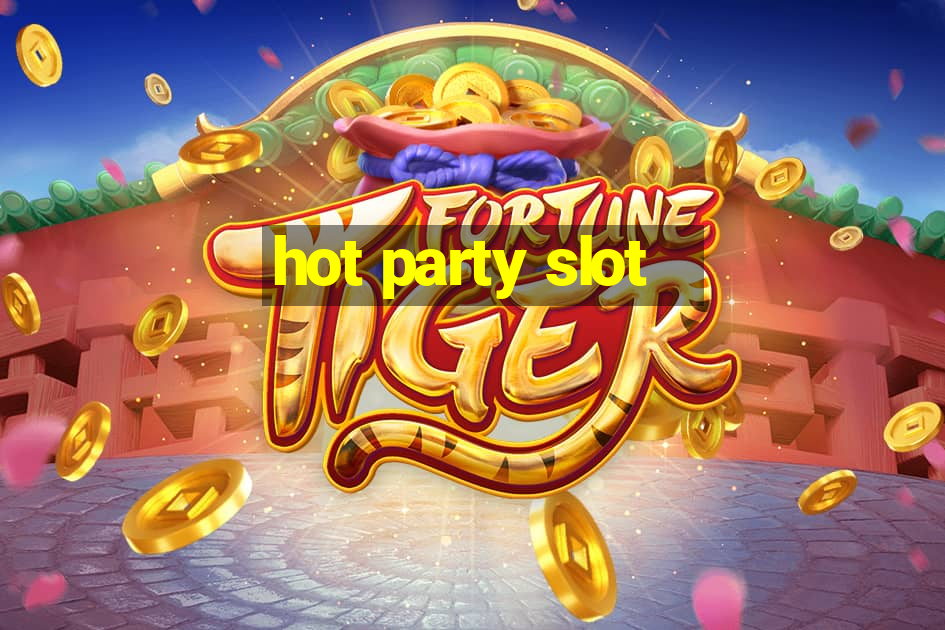 hot party slot