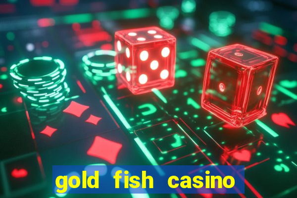 gold fish casino slot games