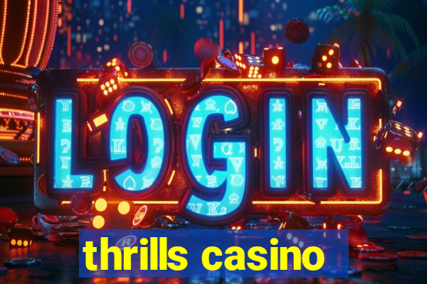 thrills casino