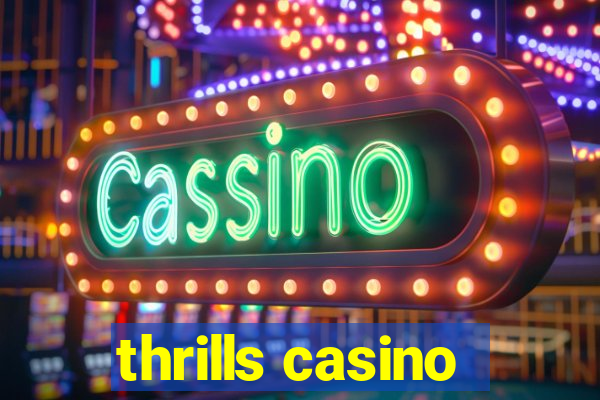 thrills casino