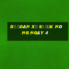 Dự Đoán Xổ Số Đắk Nông ngày 4