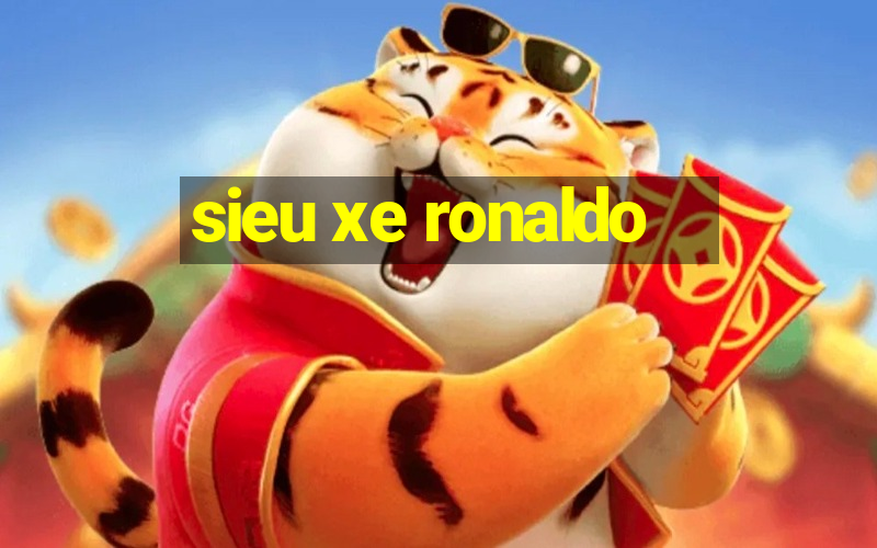 sieu xe ronaldo