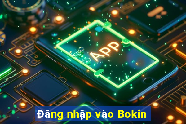 Đăng nhập vào Bokin