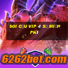 soi cầu vip 4 số miền phí