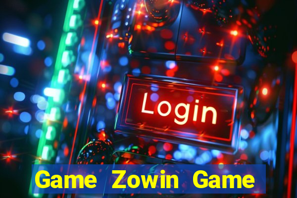 Game Zowin Game Bài Hot Nhất Hiện Nay