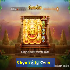 Chọn số tự động