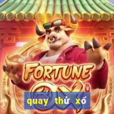 quay thử xổ số thành phố lấy hên