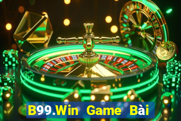 B99.Win Game Bài Giải Trí