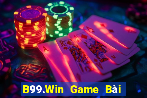 B99.Win Game Bài Giải Trí