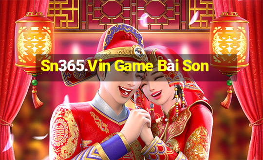 Sn365.Vin Game Bài Son