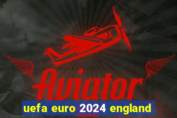 uefa euro 2024 england