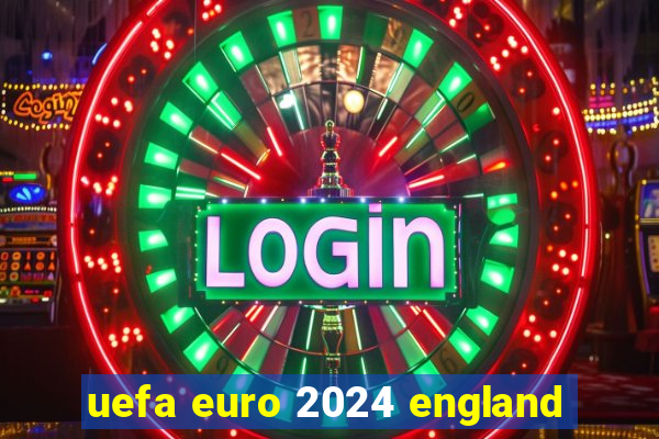 uefa euro 2024 england