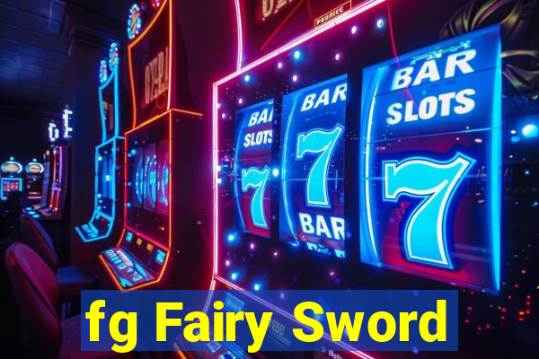 fg Fairy Sword