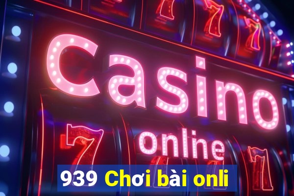 939 Chơi bài onli