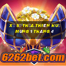 xổ số thừa thiên huế mùng 1 tháng 4