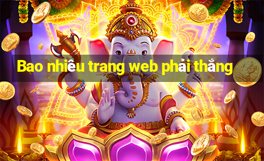 Bao nhiêu trang web phải thắng